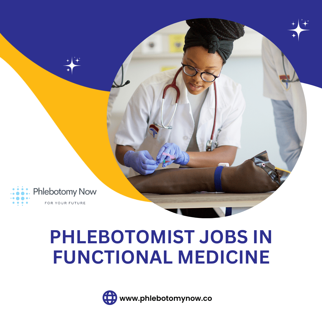 Phlebotomist Jobs in Functional Medicine