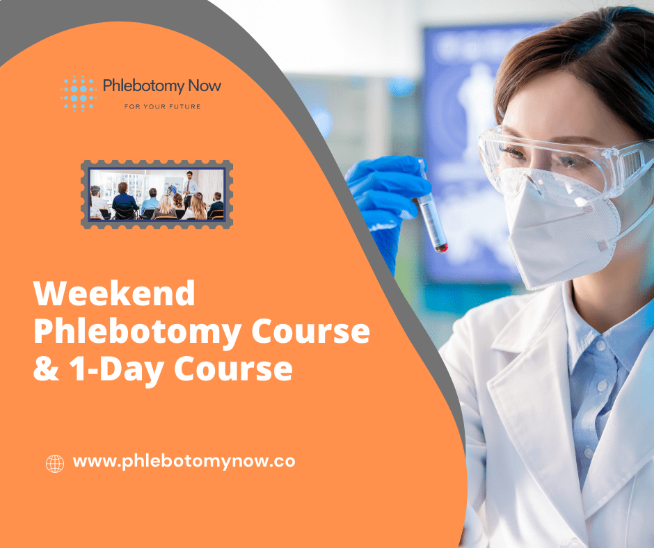 Weekend Phlebotomy Classes & 1-day Phlebotomy Course