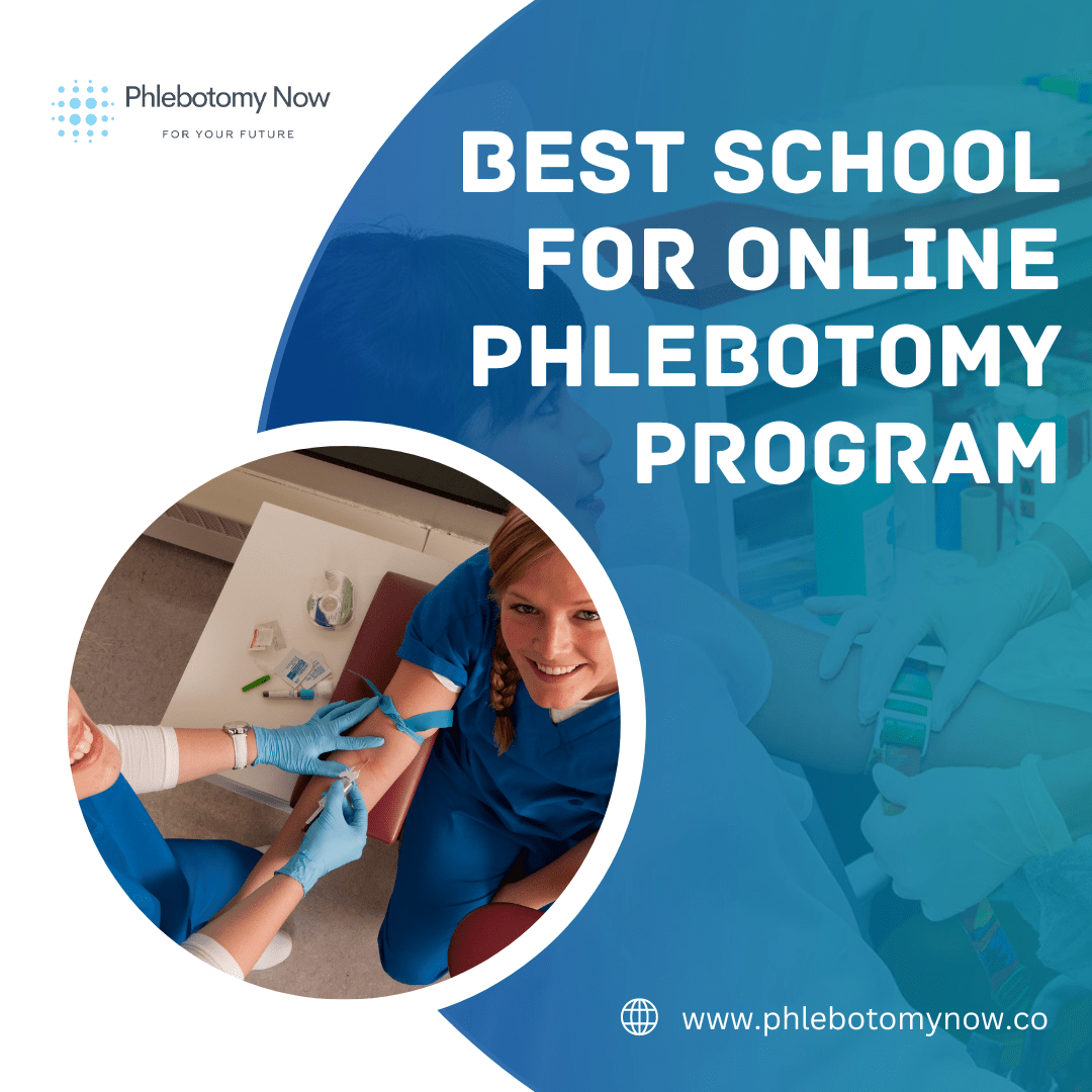 Best School for Phlebotomy Online Classes