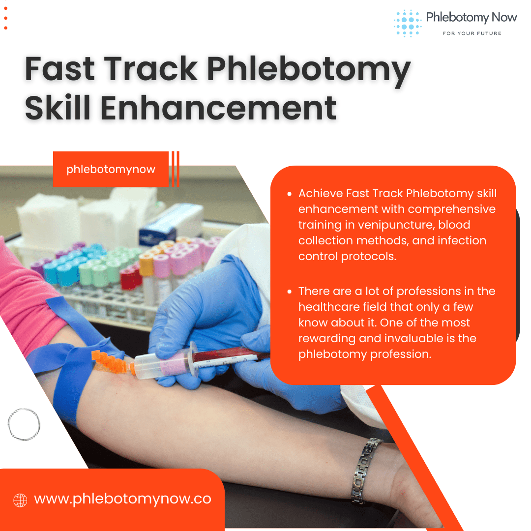 Fast Track Phlebotomy Skill Enhancement in Dallas, San Antonio, Pearsall, &amp; Waco, TX