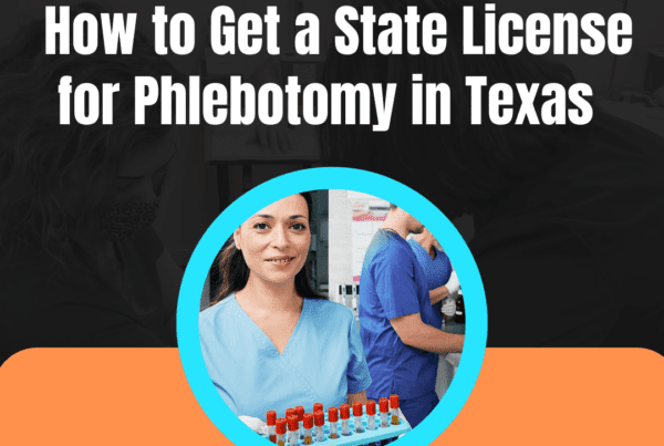 How to Get a State License for Phlebotomy in Texas
