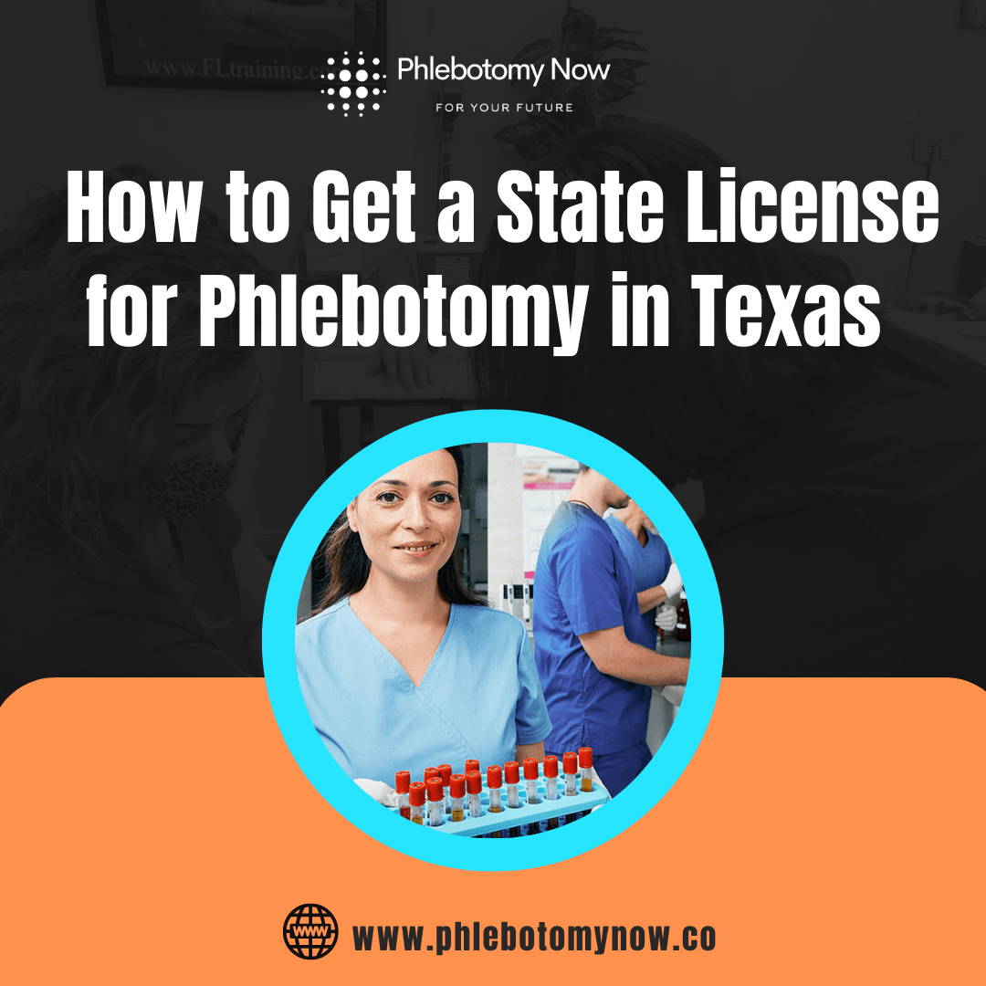 How to Get a State License for Phlebotomy in Texas 